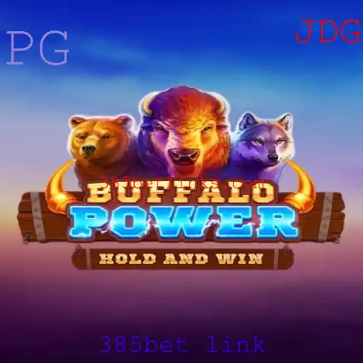 BuffaloPower: O Excitante Mundo dos jogos com 385bet link